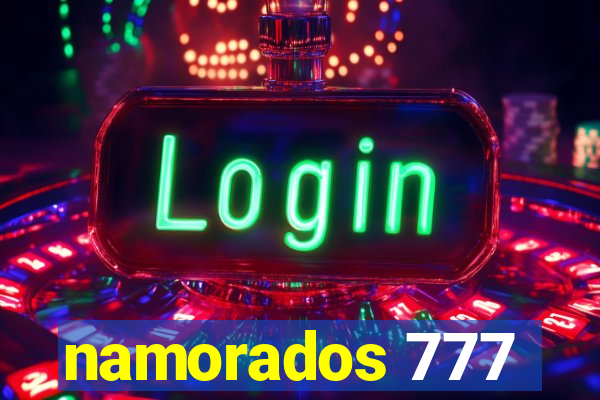 namorados 777